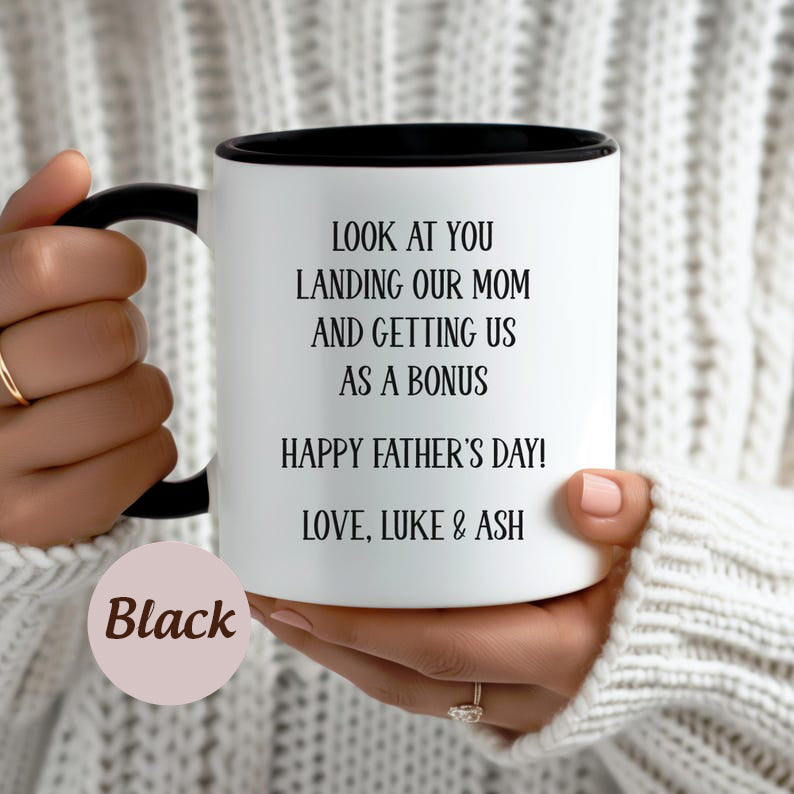 Mug for dad, Step Dad Fathers Day Gifts, Dad Mug, Stepdad Gifts, Look At You Landing Our Mom And Getting Us As A Bonus