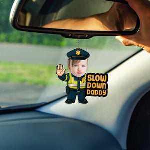 Funny Car Charm for Dad Acrylic Rearview Mirror Decor Slow Down Daddy Gift Cute Police Baby Ornament Father s Day or Birthday Gift