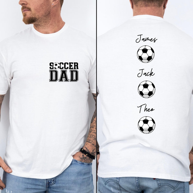 Custom Soccer Dad Shirt, Personalized Dad Shirt, Father s Day Gift, Soccer Dad T-shirt, Custom Kids Names Shirt, Gift for Dad, Game Day Tee
