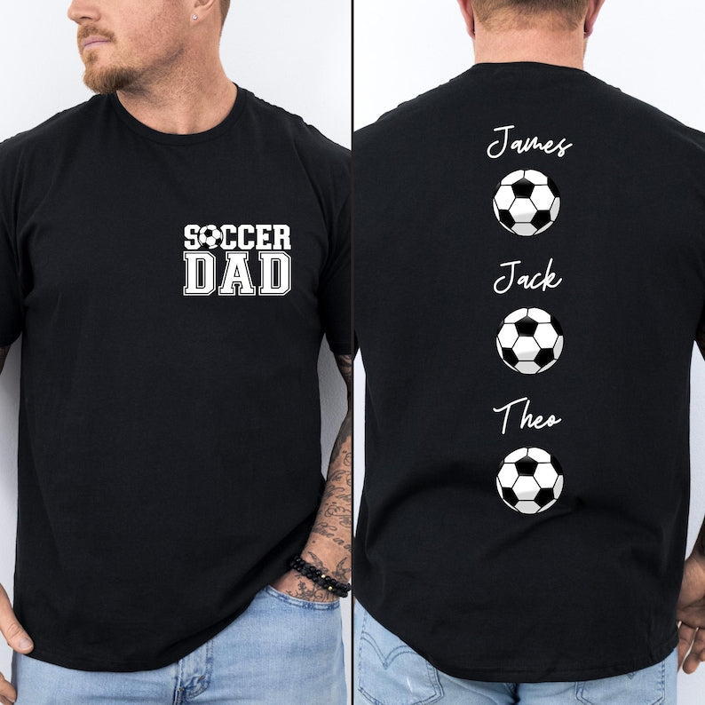 Custom Soccer Dad Shirt, Personalized Dad Shirt, Father s Day Gift, Soccer Dad T-shirt, Custom Kids Names Shirt, Gift for Dad, Game Day Tee