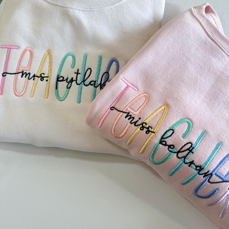 Embroidered Teacher Name Sweatshirt- Multicolor Teacher Crewnceck Sweater - Personalized Teacher Gift - Teacher Appreciation il_794xN.6854891944_tpfx.jpg