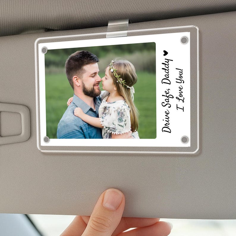 Personalized Dad Car Visor Clip PHOTO INCLUDED, Father's Day Gift for Dad Grandpa, Drive Safe Sun Visor, New Dad Gift, Dad Picture Frame