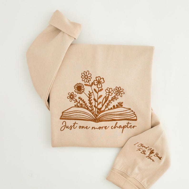 Just One More Chapter Embroidered Sweatshirt-Book Lover Sweatshirt, Reading Sweater, Bookish Hoodie, Book Lover Gift, Bookish Gift