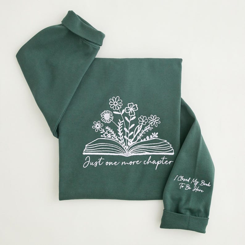 Just One More Chapter Embroidered Sweatshirt-Book Lover Sweatshirt, Reading Sweater, Bookish Hoodie, Book Lover Gift, Bookish Gift