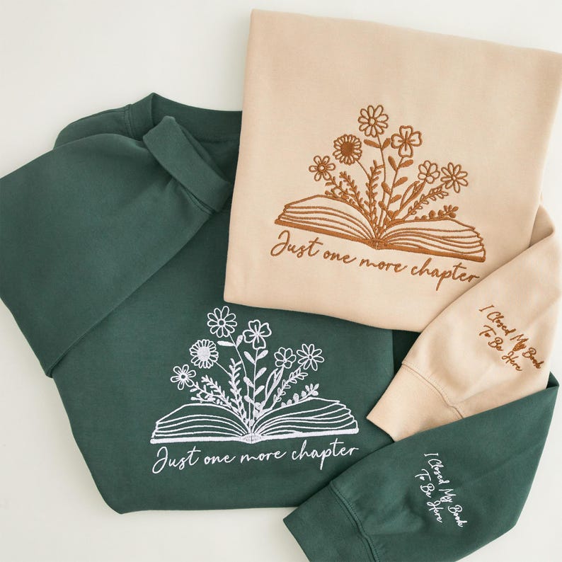 Just One More Chapter Embroidered Sweatshirt-Book Lover Sweatshirt, Reading Sweater, Bookish Hoodie, Book Lover Gift, Bookish Gift