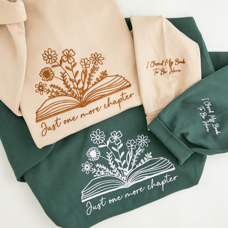 Just One More Chapter Embroidered Sweatshirt-Book Lover Sweatshirt, Reading Sweater, Bookish Hoodie, Book Lover Gift, Bookish Gift