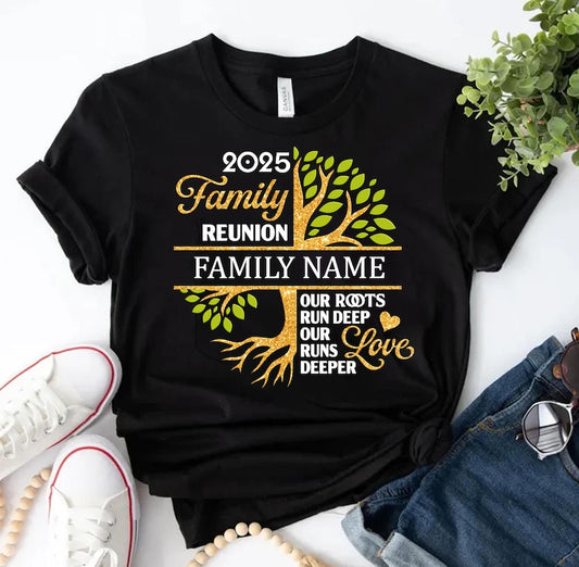 Our Roots Run Deep Shirt, Our Love Runs Deeper Shirt, Custom Family Shirt, Family Reunion Shirt, Family Tree Shirt, Family Name Shirt