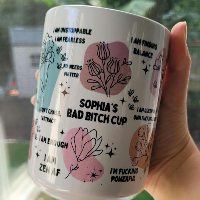 Personalized Mental Health Coffee Mug, Bad B*tch Cup, Daily Affirmations Mug, Daily Reminders, Mental Health Awareness, Unique Gift for Her