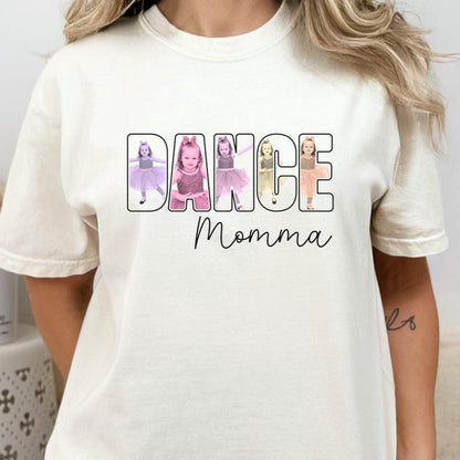 Custom Dance Mom Shirt with Photos, Personalized Dance Team Tee, Gift for Proud Dance Moms, Photo Collage Shirt, Competition Season Outfit