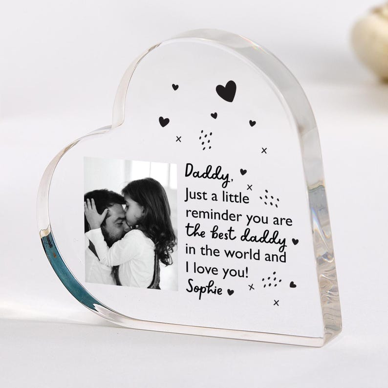Personalised Photo Heart Plaque for Daddy Custom Acrylic Gift from Daughter or Son Father s Day or Dad's Birthday Keepsake for Dada