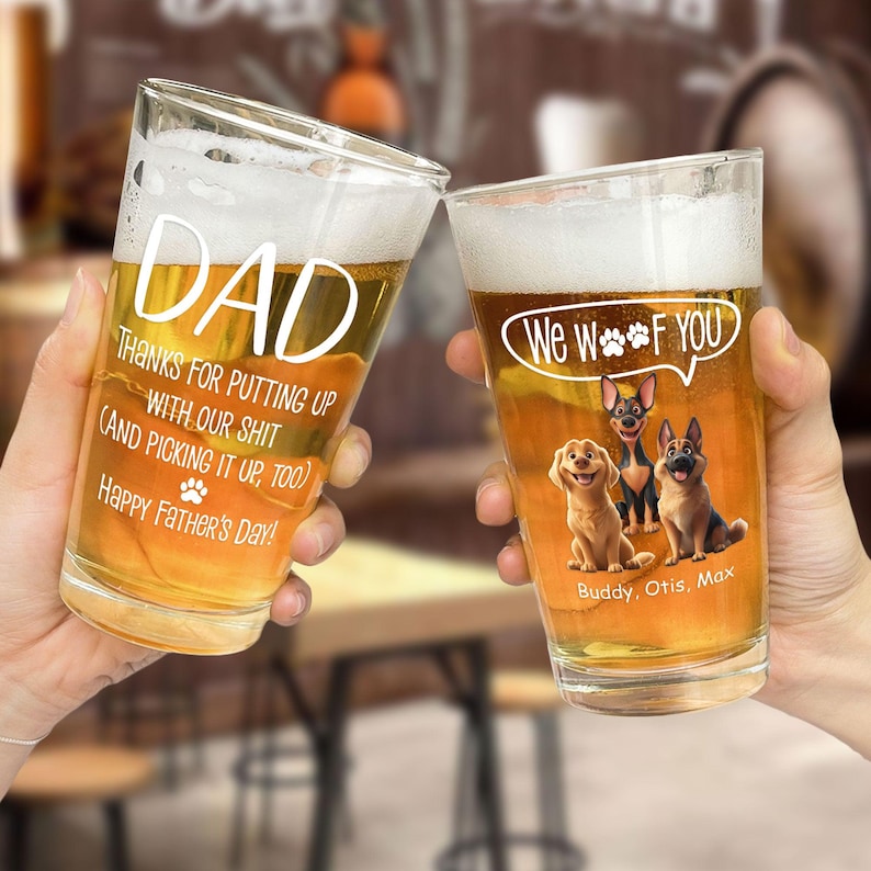 Thanks Dad We Woof You, Personalized Beer Glass, Father's Day Gift for Dad, Grandpa, Dog Lover Gift, Dog Dad Gift, Custom Dog Glass