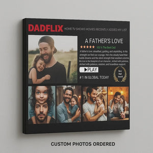 Father's Day Dadflix Canvas - Inspired Custom Canvas A Father s Love