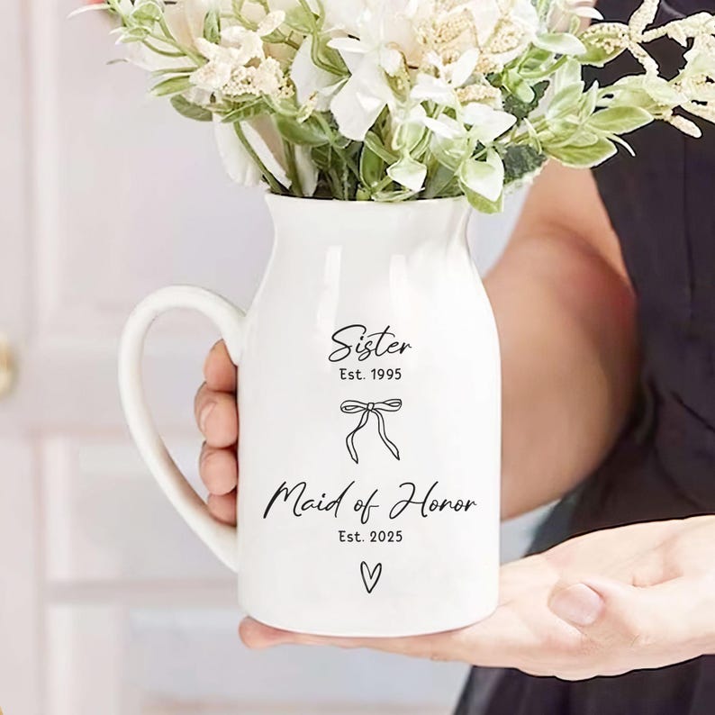 Personalized Sister Maid of Honor Flower Vase, Custom Maid of Honor Proposal Gift for Sister, Wedding Gift for Bridesmaid, Engagement Gifts