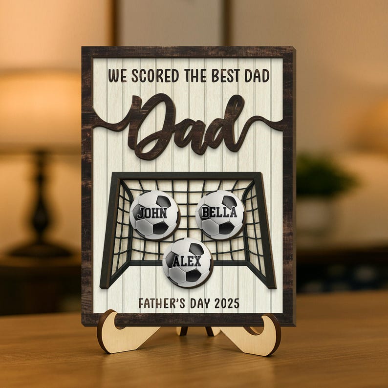 Personalized We Score The Best Dad 2-Layer Wooden Plaque With Stand, Custom Kid's Name Football Soccer Sign, Father's Day Gift, Gift for Dad