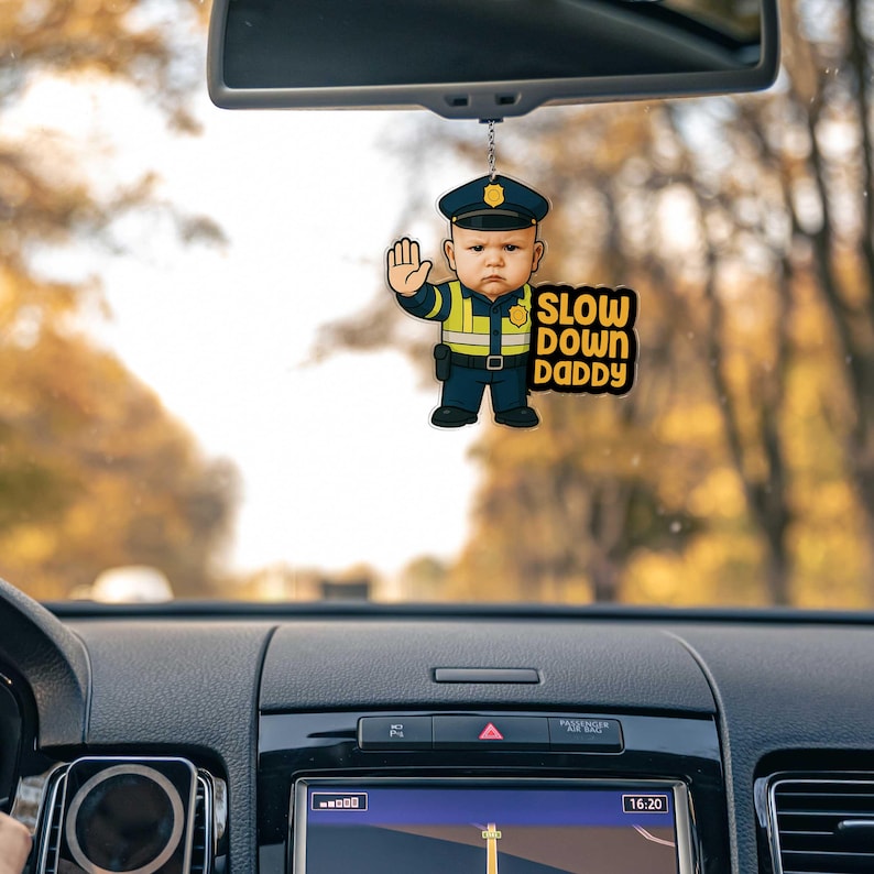 Funny Car Charm for Dad Acrylic Rearview Mirror Decor Slow Down Daddy Gift Cute Police Baby Ornament Father s Day or Birthday Gift