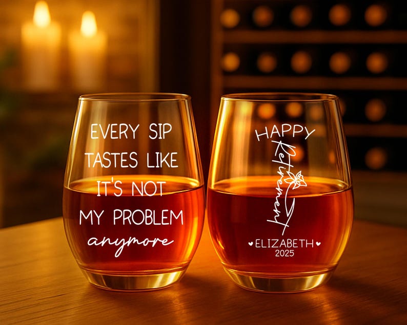 Funny Retirement Gift for Women, Every Sip Tastes Like Its Not My Problem Anymore Wine Glass, Retirement Gift 2025 Whiskey Glass, Beer Glass