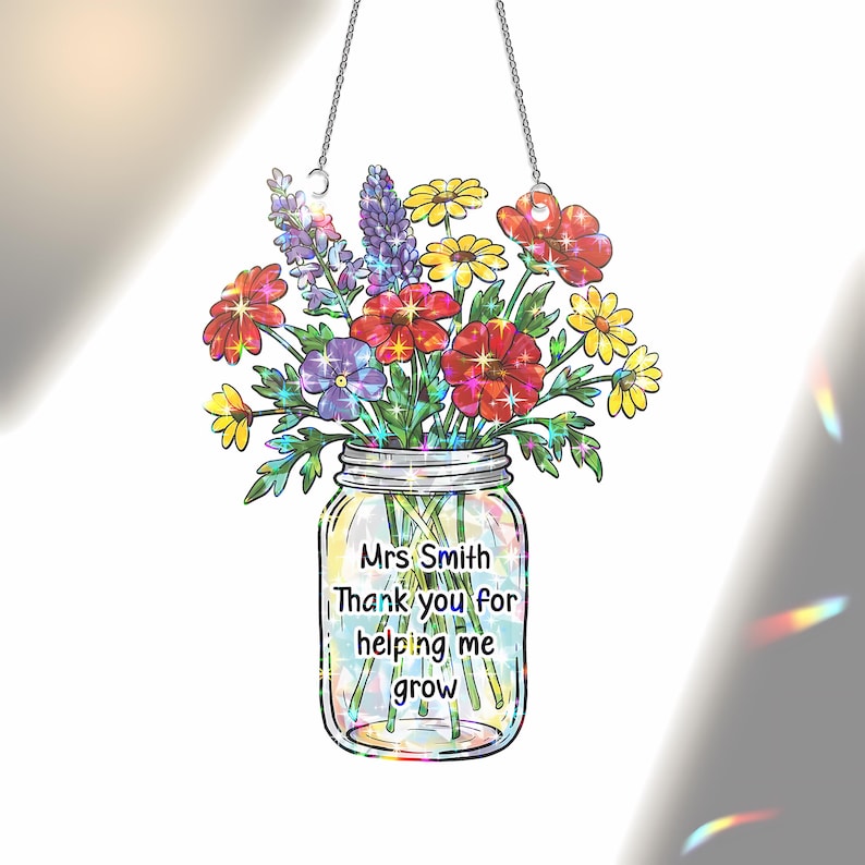 Custom Teacher Gift Acrylic Flower Suncatcher, Personalized Mason Jar Window Hanging, End Of Year Thank You Gift, Teacher Appreciation Gift