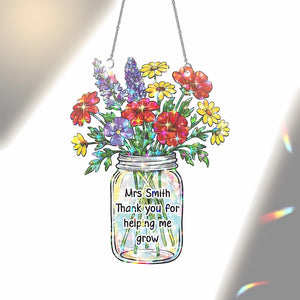 Custom Teacher Gift Acrylic Flower Suncatcher, Personalized Mason Jar Window Hanging, End Of Year Thank You Gift, Teacher Appreciation Gift