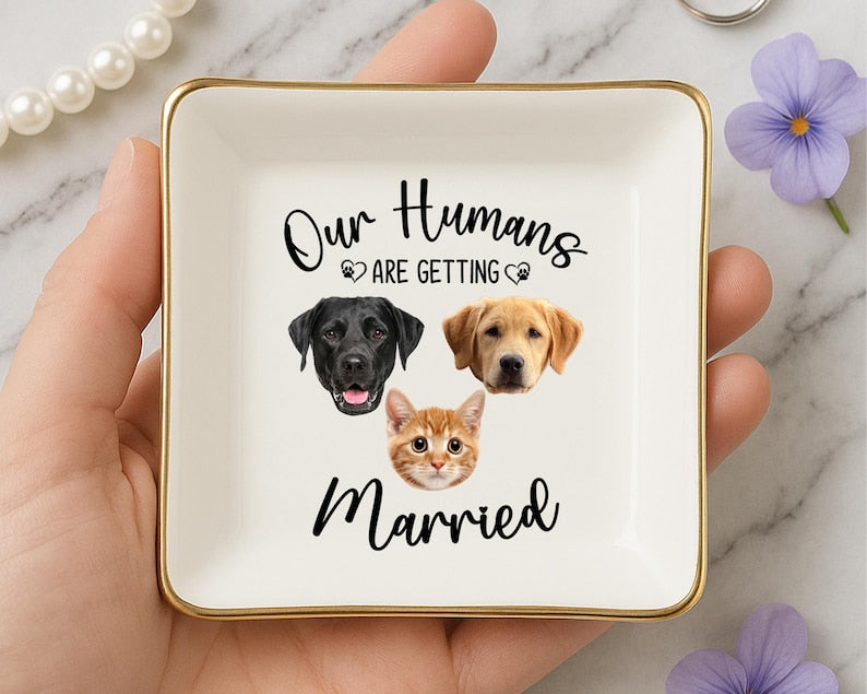 Personalized Pet Wedding Ring Dish, Our Humans Are Getting Married, Funny Engagement Gift from Dog Lover, Cat Lover, Pet Owner Gifts