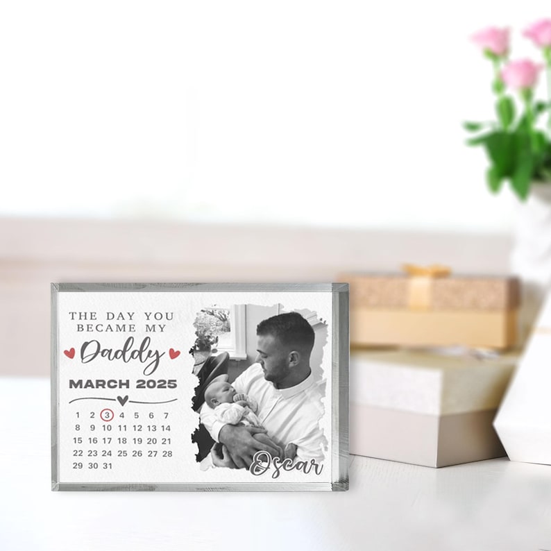 The Day You Became My Daddy for First Time Dad Acrylic Plaque, Father's Day Gifts From Kids To Papa, New Dad Gift From Baby, First Fathers Day From Wife