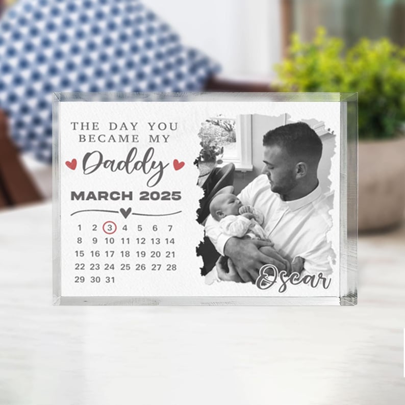 The Day You Became My Daddy for First Time Dad Acrylic Plaque, Father's Day Gifts From Kids To Papa, New Dad Gift From Baby, First Fathers Day From Wife