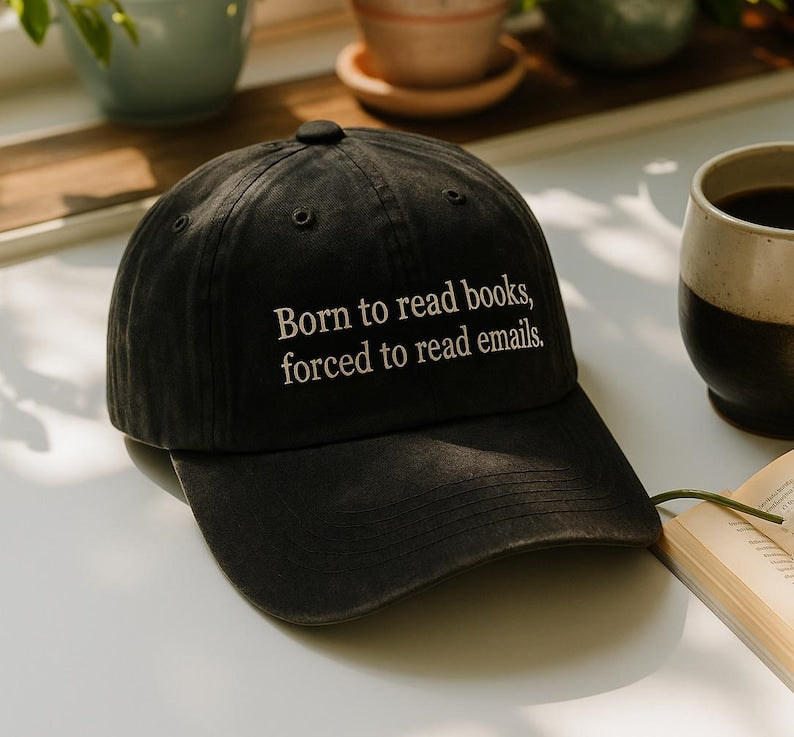 Embroidered Born To Read Books Forced To Read Emails Hat, Book Lover Cap for Bookworms, Bookish Gift for Reader, Cap for Book Addicts il_794xN.6910845578_b0vh.jpg