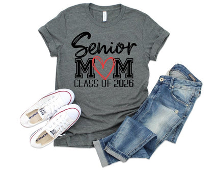 Senior Mom Senior Dad of a Graduation Shirt, Graduation Mom Shirt, Class of 2026 T-Shirt, Class of 2026 Family Graduation Shirt