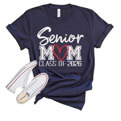 Senior Mom Senior Dad of a Graduation Shirt, Graduation Mom Shirt, Class of 2026 T-Shirt, Class of 2026 Family Graduation Shirt