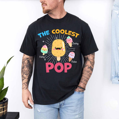 The Coolest Pop Custom T-Shirt, Dad Gift, Father's Day, Personalized With Kids Names, Makes a great Father's Day Gift for The Coolest Papa