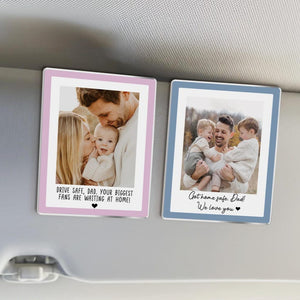 Custom Photo Car Visor Clip, Fathers Day Gift For Dad, Drive Safe Daddy Gift, Husband Gift Drive Safe Sun Visor Clip, Dad Car Accessories