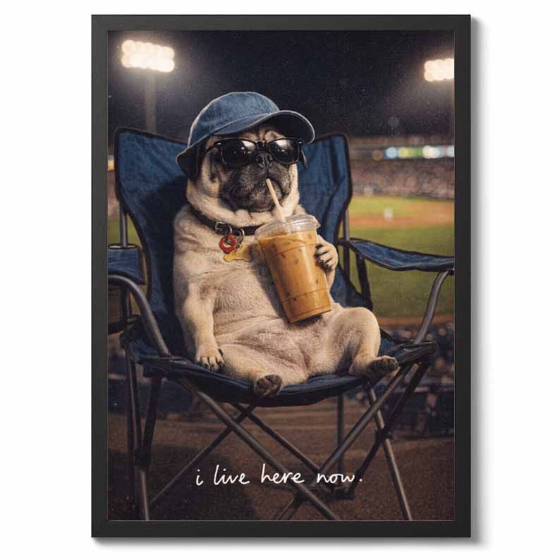 Funny I Live here Now baseball Funny Dog Art Funny Animal Print, Coffee Lover Gift, Dog Lovers Gift , Dog Mom Gift Dog Dad Gift