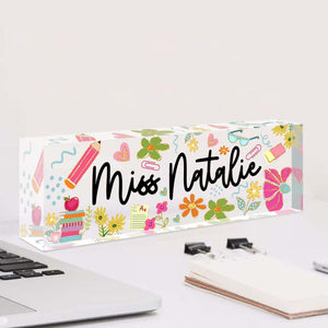 Acrylic Desk Sign for Teacher, Personalized Floral Name Block, Teacher Appreciation Gift, End of Year or Back to School Gift Idea