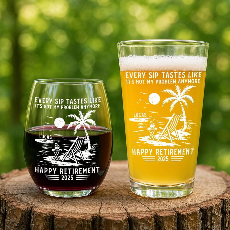 Retirement Gift for Men Women, Personalized Whiskey Glass, Every Sip Tastes Like It's Not My Problem Anymore, Funny Retirement Beer Glass 2
