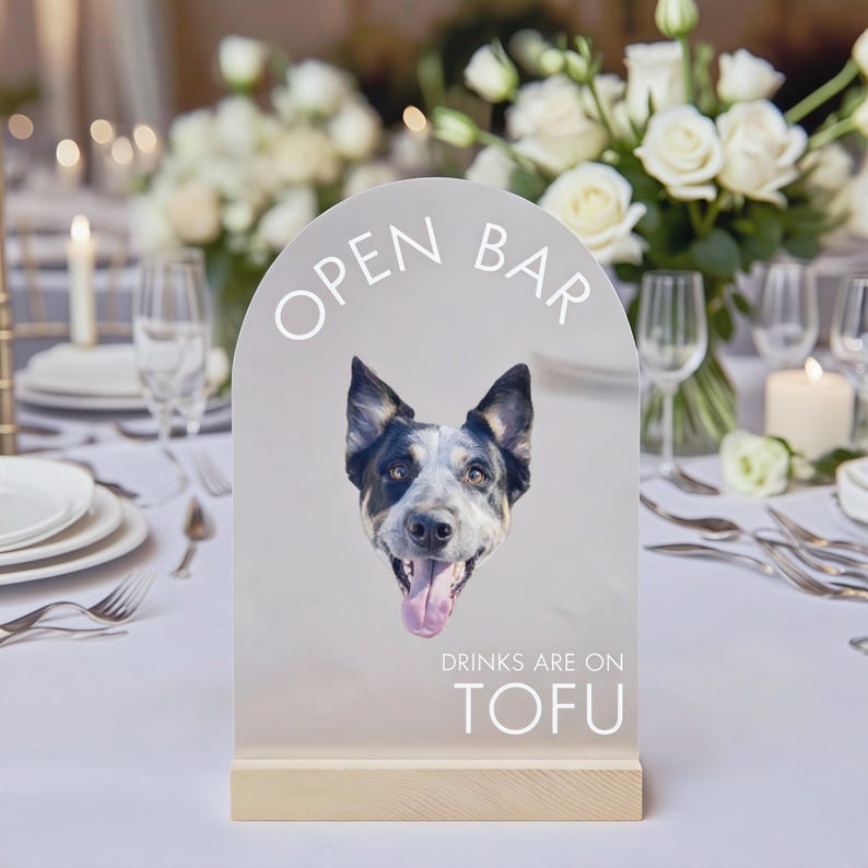 Open Bar Dog Sign, Drinks are On Us Sign, Open Bar Wedding Sign, Customized Dog Acrylic Sign, Pet Parents Signs Bar Signs Pet Drink Sign