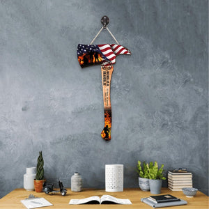 Custom Firefighter Axe Wooden Sign, Multiple Sizes, Fire Department Firemen Hanging Decor, Gifts for Fire Fighter Colleagues Friends Family