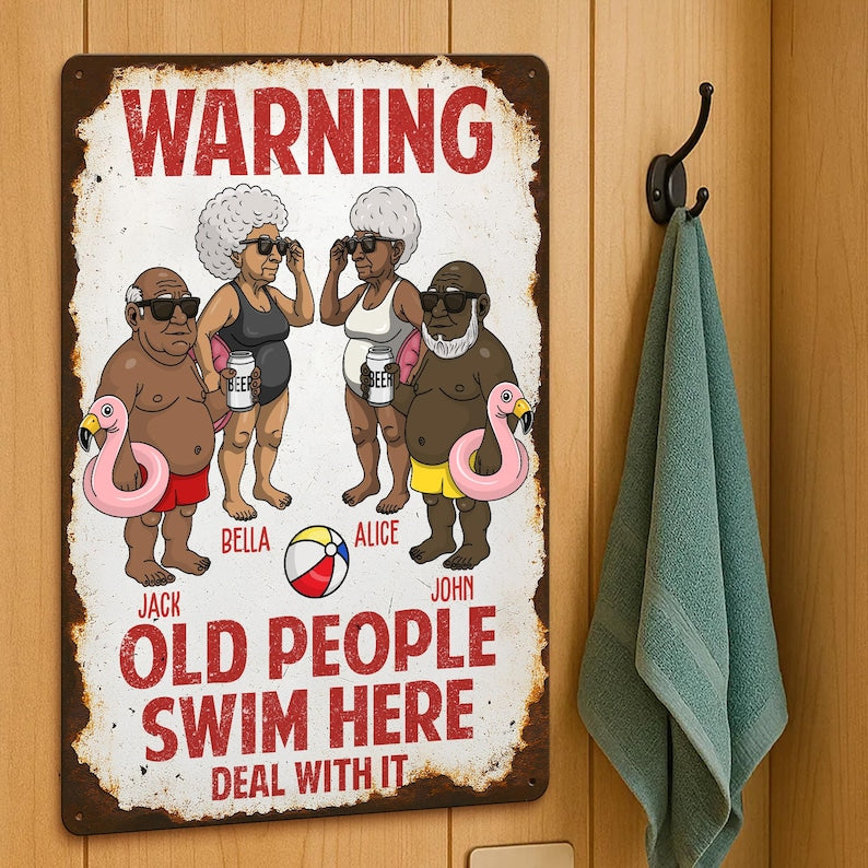 Warning Old People Swim Here - Personalized Metal Sign, Custom Grandparent's Pool Sign, Swimming Pool Decor, Backyard Sign, Gift For Grandpa