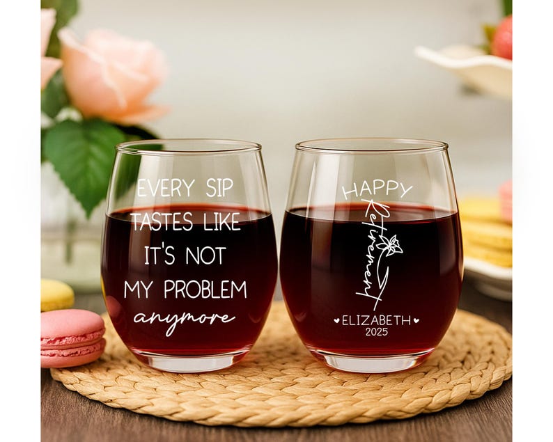 Funny Retirement Gift for Women, Every Sip Tastes Like Its Not My Problem Anymore Wine Glass, Retirement Gift 2025 Whiskey Glass, Beer Glass