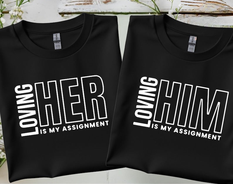 Loving Him or Her Shirt : Matching Couple Shirts, Couple Valentine Shirt, Valentines Couples Gift, Funny Valentine Tees