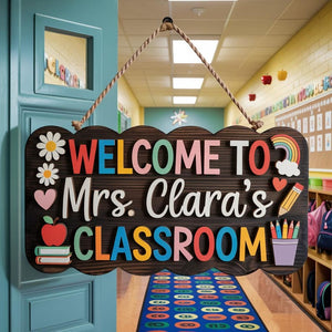 Personalized Welcome to My Classroom Sign, Teacher Door Hanger, Teacher Welcome Sign, Class Welcome Sign, Teacher Door Sign, Classroom Decor