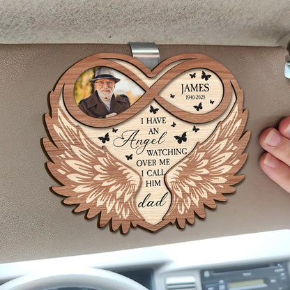 I Have An Angel Watching Over Me, Personalized Wooden Photo Car Visor Clip, Custom Memorial Gift, Keepsake Gifts, Loss Of Dad Gift