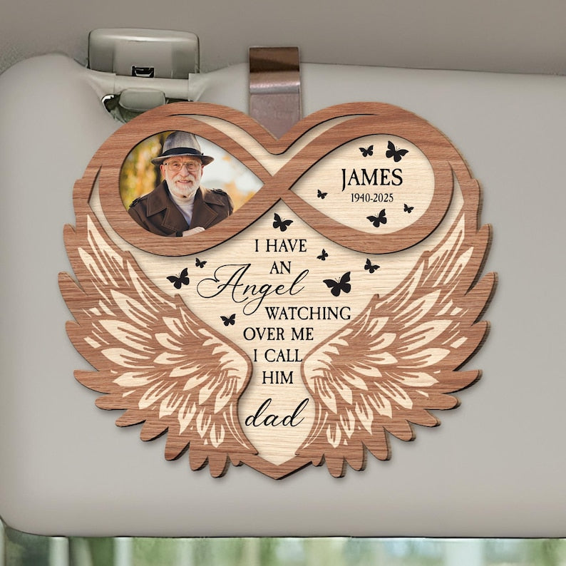 I Have An Angel Watching Over Me, Personalized Wooden Photo Car Visor Clip, Custom Memorial Gift, Keepsake Gifts, Loss Of Dad Gift