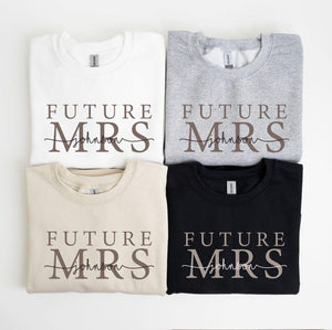 Custom Future Mrs Sweatshirt, Bride Sweatshirt, Engaged Sweatshirt, Engagement Gifts, Newly Engaged Gift, I Said Yes Sweatshirt, Bride Gift