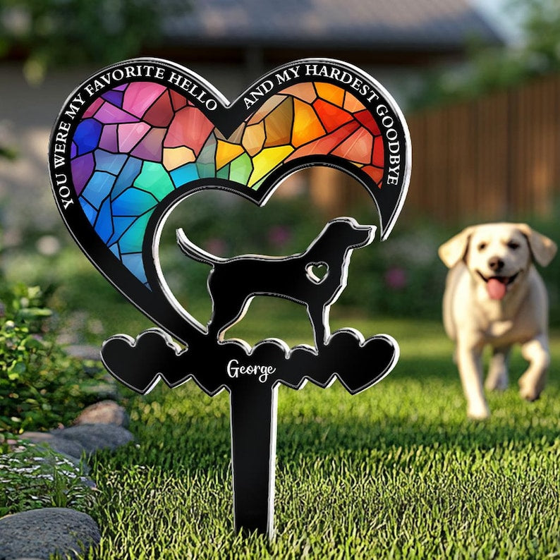 You Were My Favorite Hello & My Hardest Goodbye Dog Loss, Personalized Garden Stake, Pet Loss Gifts, Dog Memorial Gift, Garden Decor