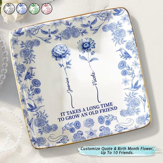 Toile De Jouy Birth Flower Grow An Old Friend - Personalized Ring Dish, Gift for Her, Custom Jewelry Dish for Besties, Mom, Daughter