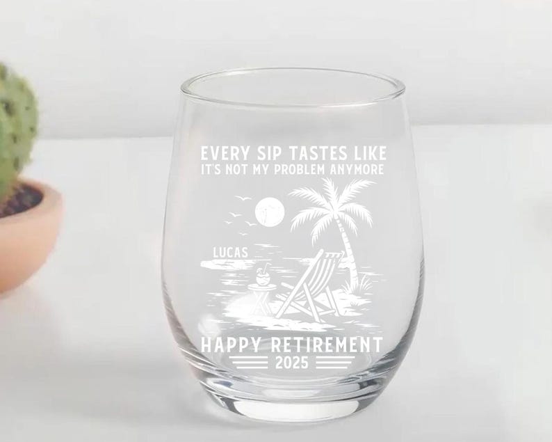 Retirement Gift for Men Women, Personalized Whiskey Glass, Every Sip Tastes Like It's Not My Problem Anymore, Funny Retirement Beer Glass