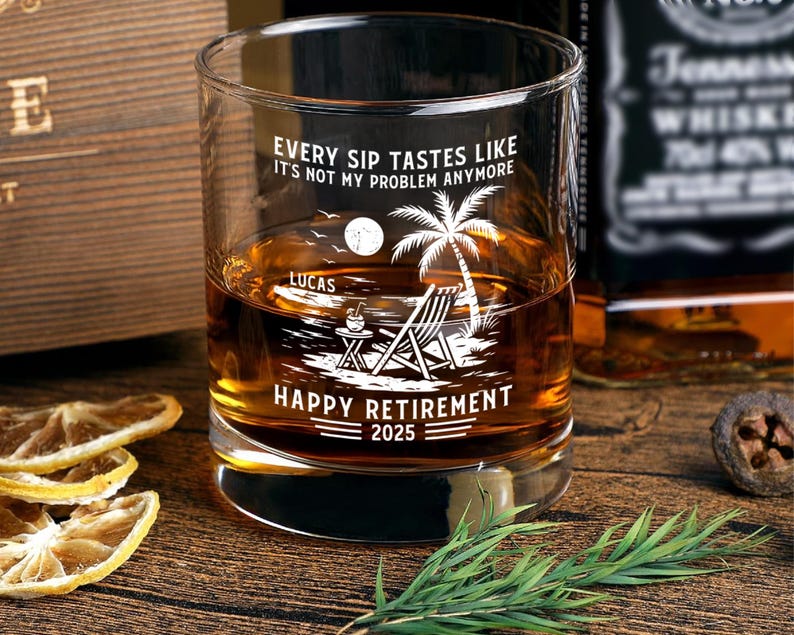 Retirement Gift for Men Women, Personalized Whiskey Glass, Every Sip Tastes Like It's Not My Problem Anymore, Funny Retirement Beer Glass 1