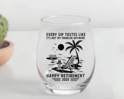 Retirement Gift for Men Women, Personalized Whiskey Glass, Every Sip Tastes Like It's Not My Problem Anymore, Funny Retirement Beer Glass