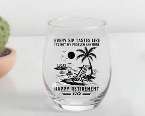 Retirement Gift for Men Women, Personalized Whiskey Glass, Every Sip Tastes Like It's Not My Problem Anymore, Funny Retirement Beer Glass
