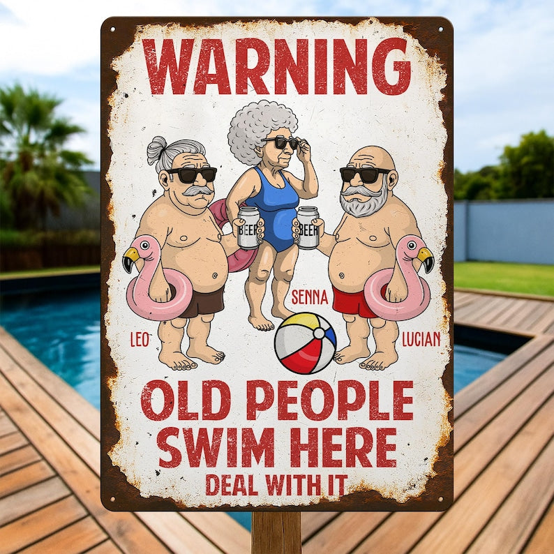 Warning Old People Swim Here - Personalized Metal Sign, Custom Grandparent's Pool Sign, Swimming Pool Decor, Backyard Sign, Gift For Grandpa
