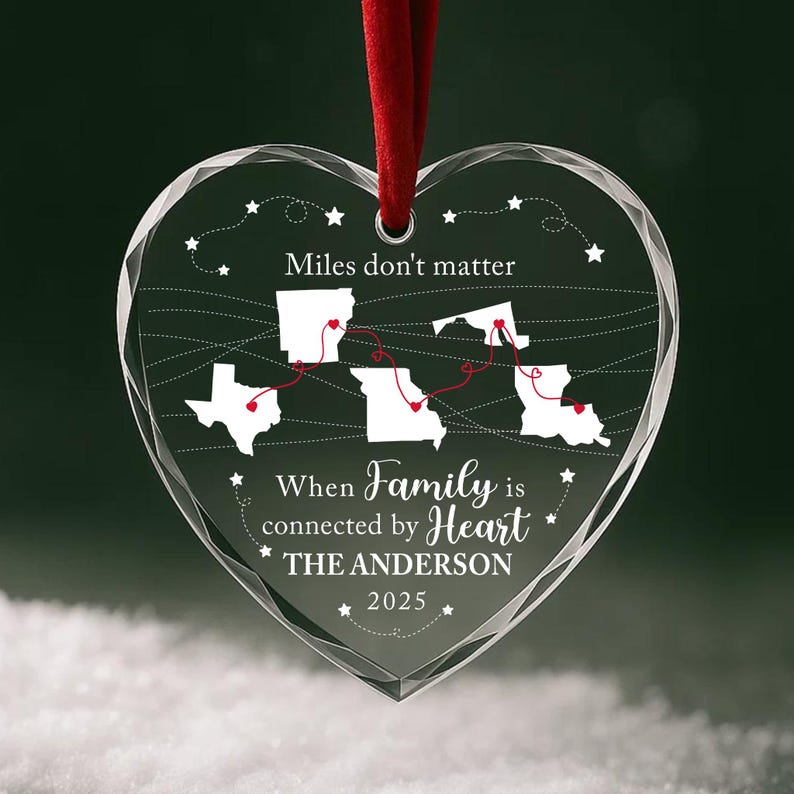 Custom Long Distance Family Ornament 2025 Miles Don t Matter Personalized Gift States Connected by Heart Christmas Keepsake